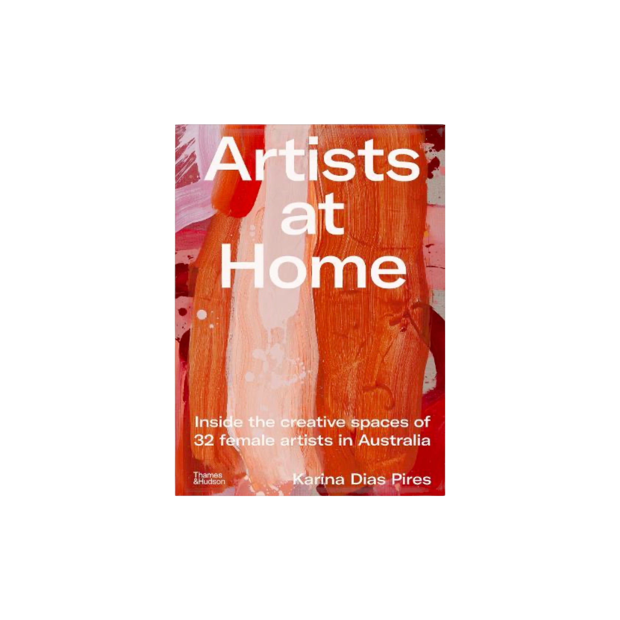 Artists at Home Inside the creative spaces of 32 female artists in